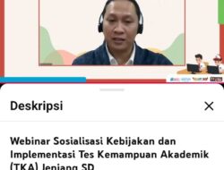 Penguatan Tes Kemampuan Akademik SD Dibahas dalam Webinar Nasional Libatkan Unsur Satuan Pendidikan